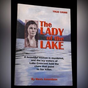 Forks,Wa(Home of Twilight)has anotherTRUE-horrifying tale”The Lady on the Lake”.